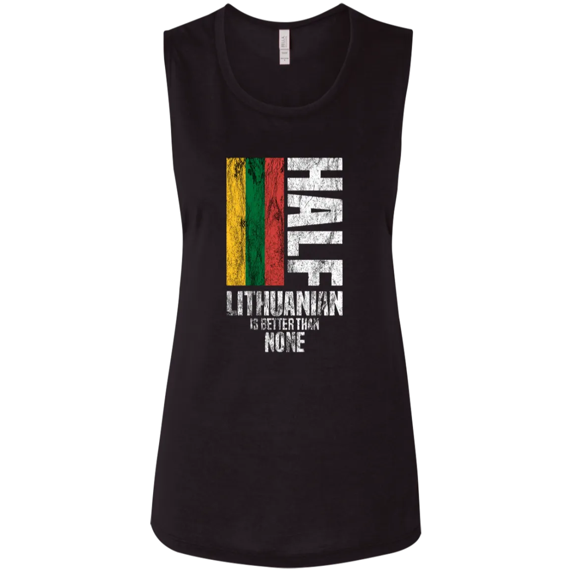 Half Lithuanian - Women's Bella Canvas Flowy Muscle Tank