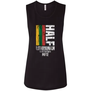 Half Lithuanian - Women's Bella Canvas Flowy Muscle Tank