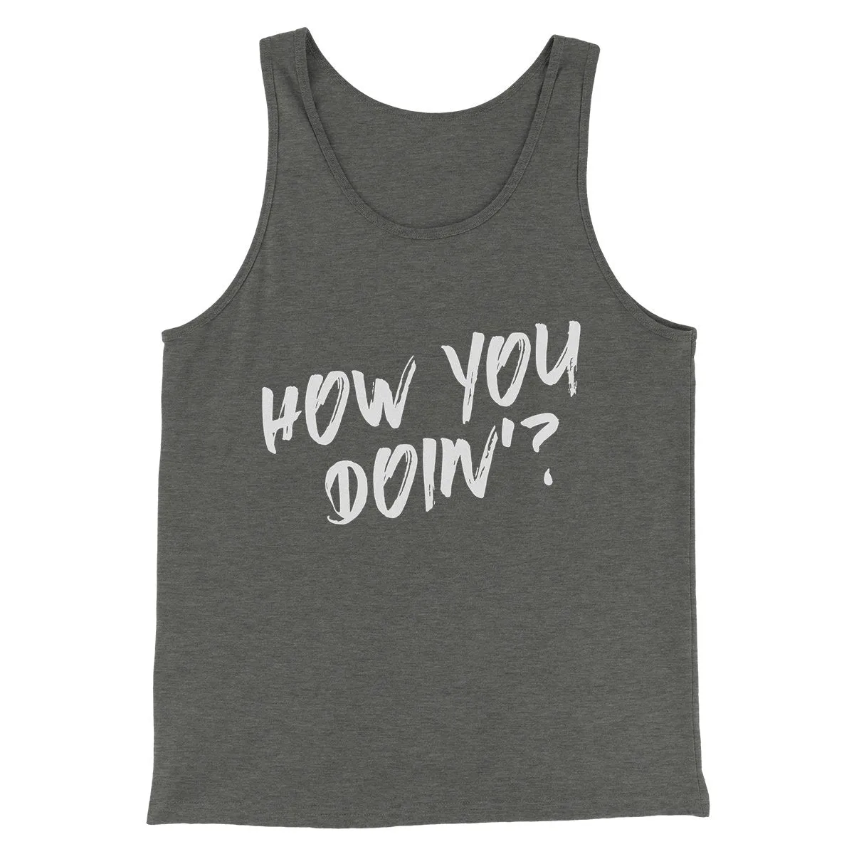 How You Doin'? Men/Unisex Tank Top