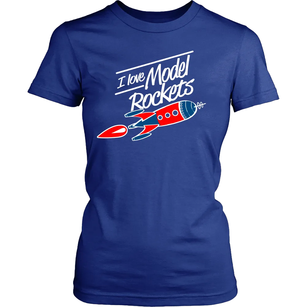 I Love Model Rockets (Women)